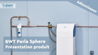 Adoucisseur d'eau BWT ma PERLA Sphère Installation incluse